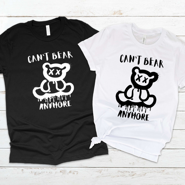 Can't Bear Anymore Shirt, Birthday Gift, Bear Shirt, Gift for Friend, Cool Shirt, Bear Graphic T-Shirt, Back To School Shirt
