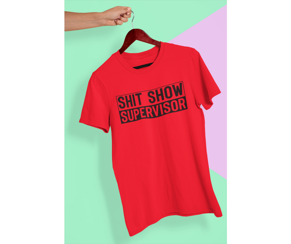 Shit Show Supervisor, Dad Shirt, Daddy Shirt, Shitshow T-shirt, Funny Gifts for Him, Dad Life Shirt, Crazy Family
